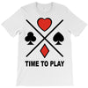 time to play T-Shirt