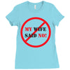 my wife said no Ladies Fitted T-Shirt
