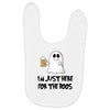i'm just here for the boos Baby Bibs