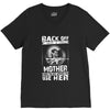 Back Of I Have A Crazy Mother And I am not Afraid To Use Her V-Neck Tee