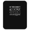 if you don't sin jesus died for nothing Mousepad