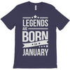 legends are born in january T-Shirt