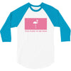 Too Pure To Be Pink 3/4 Sleeve Shirt