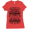 Real Kings Are Born On December 11 Ladies Fitted T-Shirt