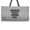 Winning Never Grows Old Weekender Totes