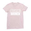 Believe Women Ladies Fitted T-Shirt