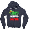 cinco de mayo  drunk lives matter Zipper Hoodie