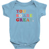 You Are So Great Baby Bodysuit
