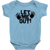 let me out (2) Baby Bodysuit
