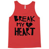 break my heart Tank Top
