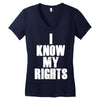 i know my rights Women's V-Neck T-Shirt