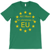 All I want for Christmas is EU T-Shirt