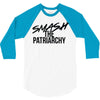 smash the patriarchy 3/4 Sleeve Shirt