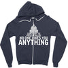 contrary to popular belief, no one owes you anything Zipper Hoodie