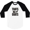 toats ma goat 3/4 Sleeve Shirt