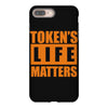 token's life matters iPhone 8 Plus