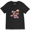 mary has got nothing on me V-Neck Tee