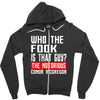 who the fook is that guy conor mcgregor Zipper Hoodie