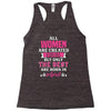 All Women Are Created Equal But Only The Best Are Born In April Racerback Tank