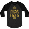 kings are born in 1980 3/4 Sleeve Shirt
