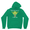 yoda quote Hoodie