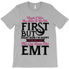 Maybe I Was Too Late To Be His First But Right Now I'm Happy To Be His T-Shirt