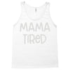 mama tired Tank Top