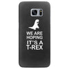 we are hoping it's a trex Samsung Galaxy S7 Edge