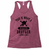 This Is What A Bad Ass Brother Looks Like Racerback Tank