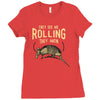 they see me rolling Ladies Fitted T-Shirt