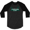 i survived lost 3/4 Sleeve Shirt