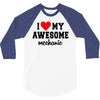 i love my awesome mechanic 3/4 Sleeve Shirt