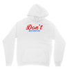 Don't Bother Me Unisex Hoodie