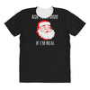 ask your mom if i'm real All Over Women's T-shirt