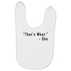 that's what she said quote Baby Bibs