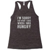 hungry apology Racerback Tank
