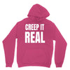 creep it real Unisex Hoodie