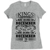 Real Kings Are Born On December 29 Ladies Fitted T-Shirt