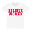 believe women All Over Women's T-shirt