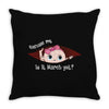 Excuse Me Is It March Yet Baby Girl Throw Pillow