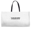 clients think i'm working web site Weekender Totes