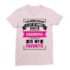 I've Been Called A Lot Of Names But Grandma Is My Favorite Ladies Fitted T-Shirt