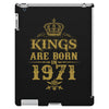 kings are born in 1971 iPad 3 and 4 Case