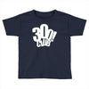 300 club Toddler T-shirt