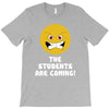 The Students Are Coming T-Shirt
