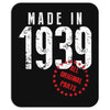 Made In 1939 All Original Parts Mousepad