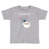 My Puns Are Toddler T-shirt