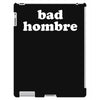 bad hombre iPad 3 and 4 Case