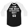 I Am The Best Father's Day Gift Ever Boy 3/4 Sleeve Shirt