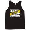 rugby thing wouldn't understand Tank Top